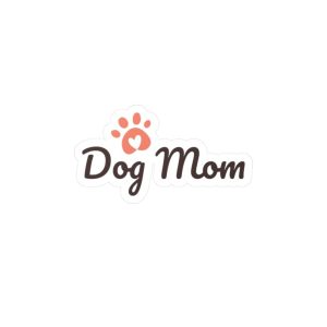 Dog Mom Kiss-Cut Vinyl Decals, Pet Decor, Gifts for Dog Lovers, Car Stickers, Home Decor